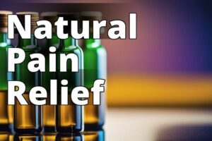 Uncover The Power Of Cbd Oil For Pain Relief: A Holistic Wellness Solution